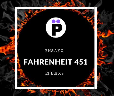 “Fahrenheit 451”: Cuando Encender la Chispa no es Bueno