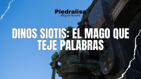 Dinos Siotis: El mago que teje palabras