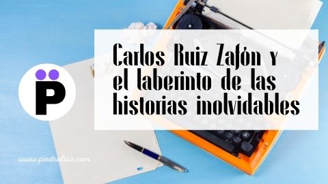 Carlos Ruiz Zafón y el laberinto de las historias inolvidables