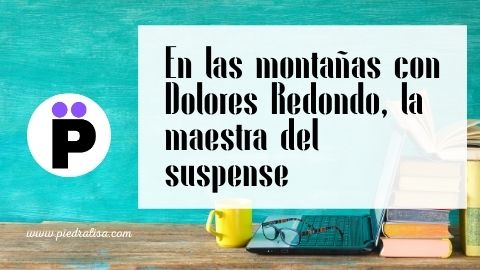 En las montañas con Dolores Redondo, la maestra del suspense