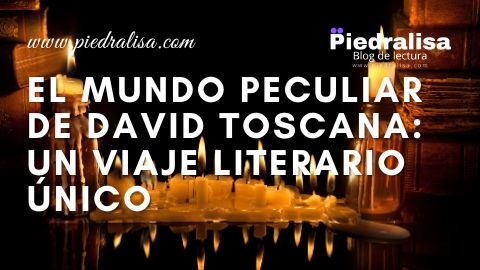 El Mundo Peculiar de David Toscana: Un Viaje Literario Único