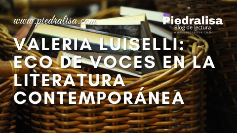 Valeria Luiselli: Eco de Voces en la Literatura Contemporánea
